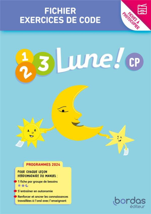 Emprunter 1, 2, 3, Lune ! CP. Fichier, exercices de code, Edition 2024 livre