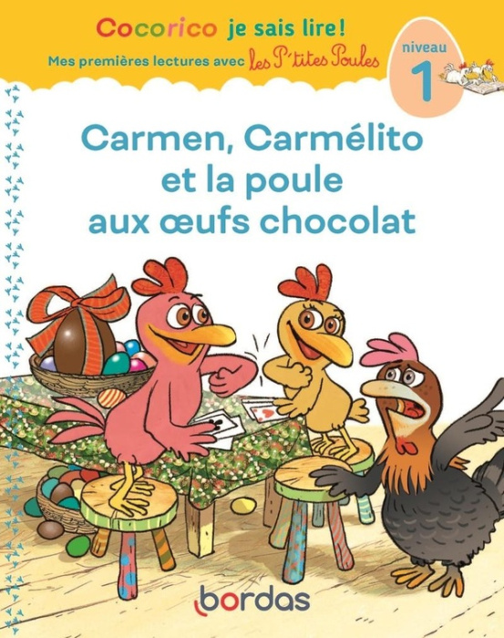 Emprunter Carmen, Carmélito et la poule aux oeufs chocolat. Niveau 1 livre
