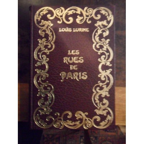 Emprunter LES RUES DE PARIS. PARIS ANCIEN ET MODERNE. ORIGINE, HISTOIRE, MONUMENTS, COSTUMES, MOEURS, CHRONIQ livre