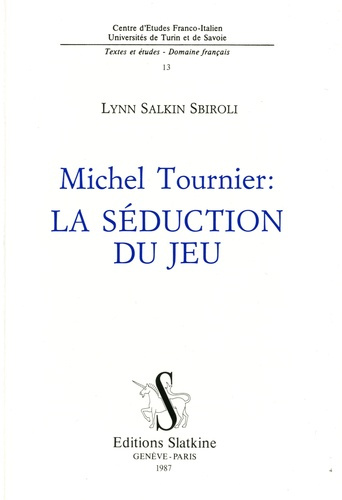 Emprunter MICHEL TOURNIER : LA SEDUCTION DU JEU. livre
