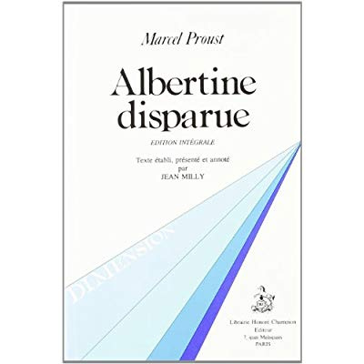 Emprunter ALBERTINE DISPARUE. EDITION INTEGRALE. TEXTE ETABLI, PRESENTE ET ANNOTE PAR JEAN MILLY. livre