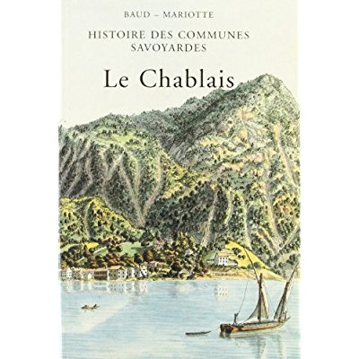 Emprunter HISTOIRE DES COMMUNES SAVOYARDES. LE CHABLAIS. livre
