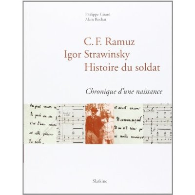 Emprunter C.F. RAMUZ-IGOR STRAWINSKY. HISTOIRE DU SOLDAT. CHRONIQUE D'UNE NAISSANCE livre