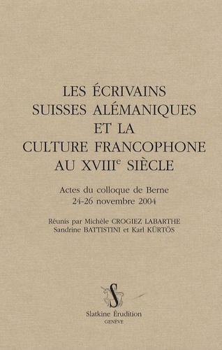 Emprunter ECRIVAINS SUISSES ALEMANIQUES ET LA CULTURE FRANCOPHONE AU XVIIIE SIECLE livre