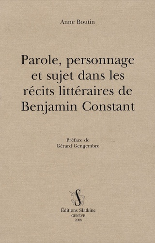 Emprunter PAROLES, PERSONNAGE ET SUJET DANS LES RECITS LITTERAIRES DE BENJAMIN CONSTANT livre