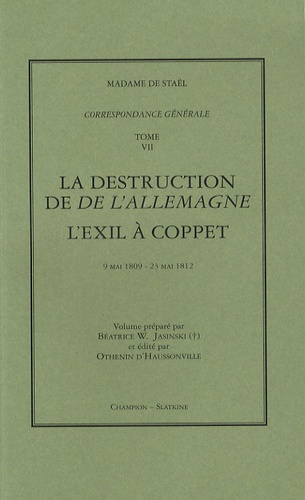 Emprunter CORRESPONDANCE GENERALE. T7. 15 MAI 1809 - 23 MAI 1812. ED. B. W. JASINSKI ET O D'HAUSSONVILLE livre