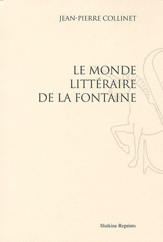 Emprunter LE MONDE LITTERAIRE DE LA FONTAINE livre