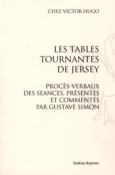 Emprunter LES TABLES TOURNANTES DE JERSEY. PROCES-VERBAUX DES SEANCES. EDITION GUSTAVE SIMON (1923) livre