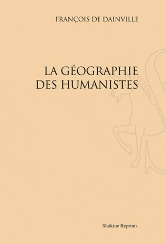 Emprunter LA GEOGRAPHIE DES HUMANISTES (1940) livre