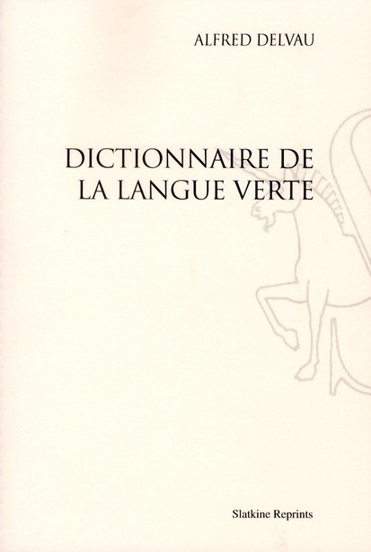 Emprunter DICTIONNAIRE DE LA LANGUE VERTE livre