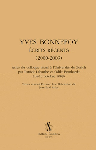 Emprunter YVES BONNEFOY ECRITS RECENTS (2000-2009) livre
