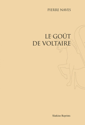 Emprunter LE GOUT DE VOLTAIRE. (1938). livre