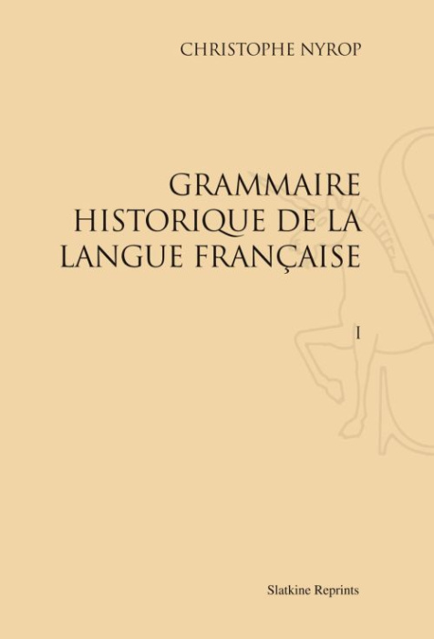 Emprunter GRAMMAIRE HISTORIQUE DE LA LANGUE FRANCAISE. (1914-1930) 6 VOLUMES livre