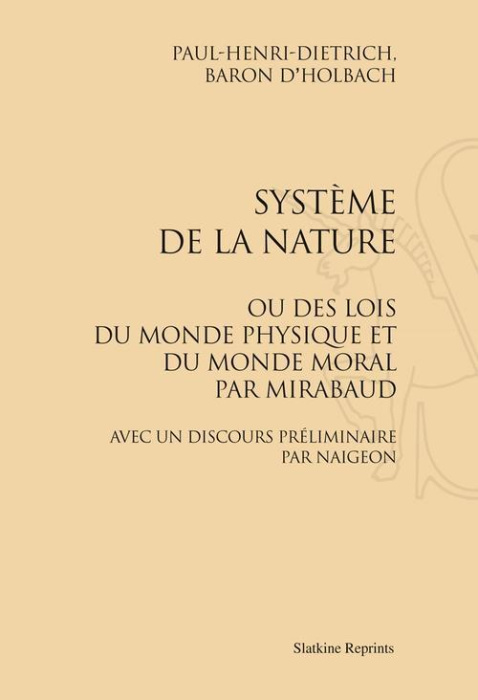 Emprunter SYSTEME DE LA NATURE OU DES LOIS DU MONDE PHYSIQUE ET DU MONDE MORAL. (1770) livre