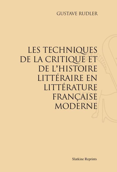 Emprunter LES TECHNIQUES DE LA CRITIQUE ET DE L'HISTOIRE LITTERAIRE EN LITTERATURE FRANCAISE MODERNE. PRESENT livre