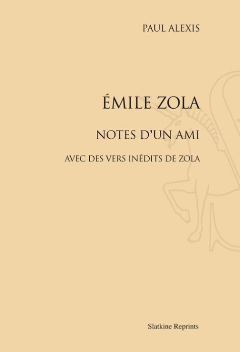 Emprunter EMILE ZOLA. NOTES D'UN AMI. AVEC DES VERS INEDITS DE ZOLA. (1882) livre