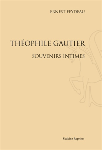 Emprunter THEOPHILE GAUTIER. SOUVENIRS INTIMES. (1874) livre