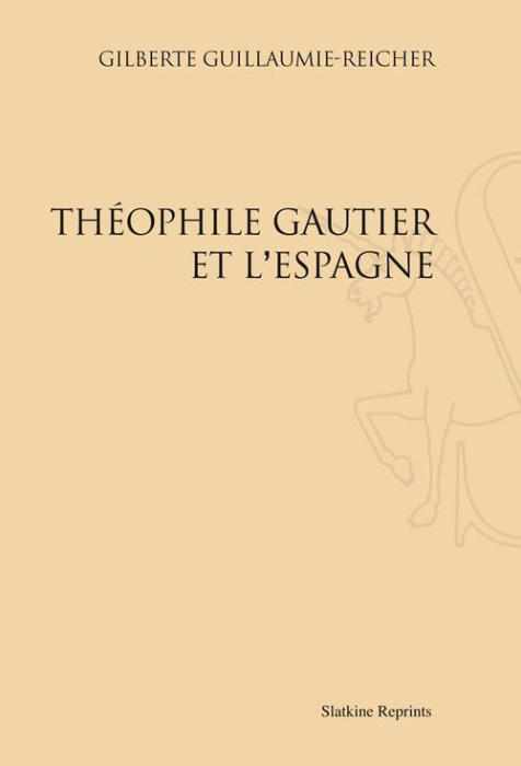 Emprunter THEOPHILE GAUTIER ET L'ESPAGNE. (1936) livre