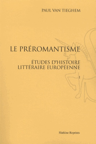 Emprunter LE PREROMANTISME. ETUDES D'HISTOIRE LITTERAIRE EUROPEENNE. 3 VOLS (1924-1947). livre
