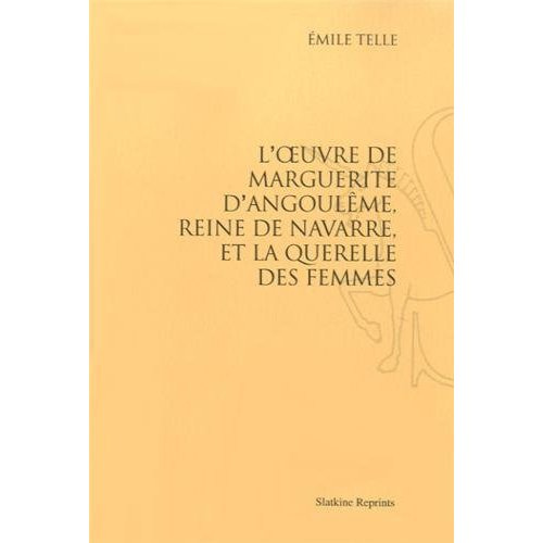 Emprunter L'OEUVRE DE MARGUERITE D'ANGOULEME, REINE DE NAVARRE, ET LA QUERELLE DES FEMMES. (1937). livre