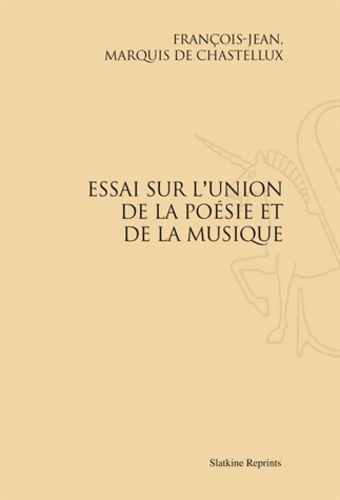 Emprunter ESSAI SUR L'UNION DE LA POESIE ET DE LA MUSIQUE. (1765) livre