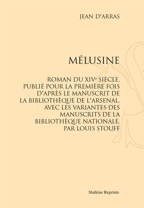 Emprunter MELUSINE. ROMAN DU XIVE SIECLE. (1932) livre