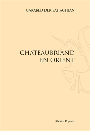 Emprunter CHATEAUBRIAND EN ORIENT. (1914) livre