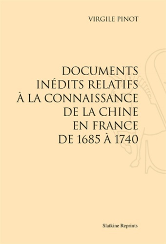 Emprunter DOCUMENTS INEDITS RELATIFS A LA CONNAISSANCE DE LA CHINE EN FRANCE DE 1685 A 1740. (1932) livre
