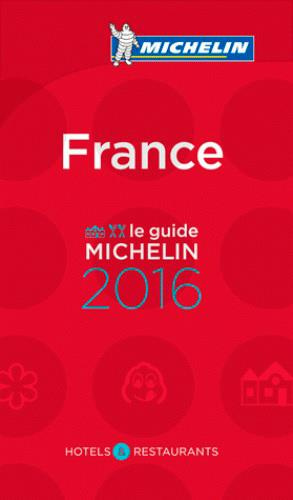 Emprunter Le guide Michelin - France 2016 / Hotels et restaurants livre