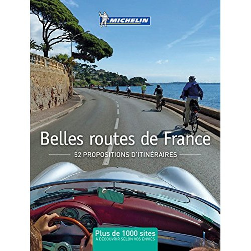 Emprunter Belles routes de France - Guide Vert / 52 propositions d'itinéraires livre