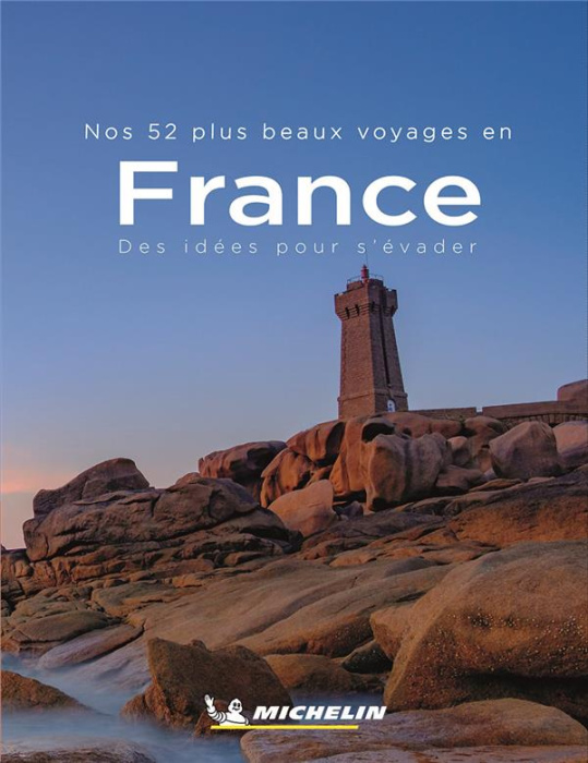 Emprunter Nos 52 plus beaux voyages en France livre