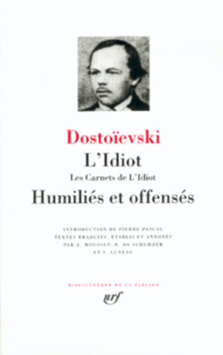 Emprunter L'Idiot ; Les Carnets de l'Idiot ; Humiliés et offensés livre