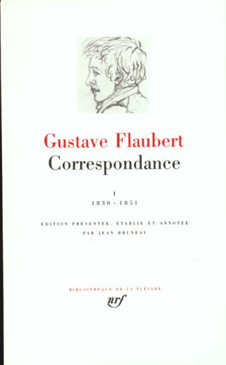 Emprunter Correspondance / Flaubert Tome 1 : Janvier 1830 à juin 1851 livre
