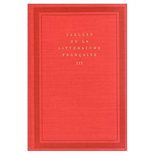Emprunter Tableau de la littérature française. Tome 3, De Madame de Staël à Rimbaud livre