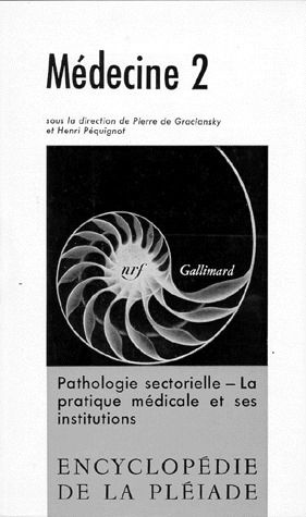 Emprunter Médecine. Tome 2, Pathologie sectorielle, La pratique médicale et ses institutions livre