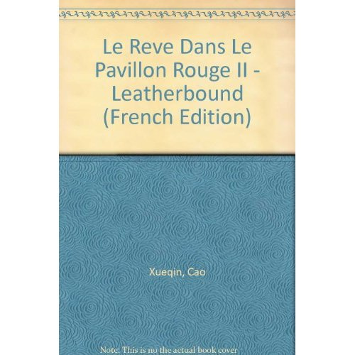 Emprunter Le rêve dans le pavillon rouge. Tome 2, Récits LXIII-CXX livre