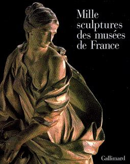 Emprunter Mille sculptures des musées de France livre