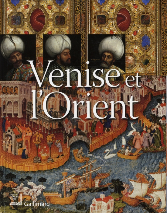 Emprunter Venise et l'Orient. 828-1797 livre