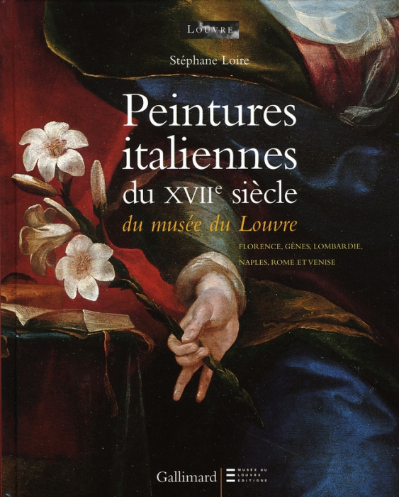Emprunter Peintures italiennes du XVIIe siècle du Musée du Louvre. Florence, Gênes, Lombardie, Naples, Rome et livre