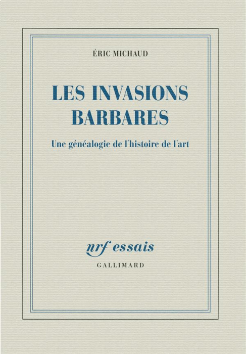 Emprunter Les invasions barbares. Une généalogie de l'histoire de l'art livre