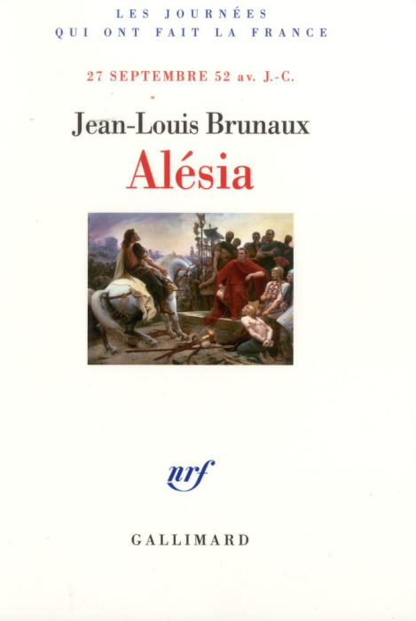 Emprunter Alésia. 27 septembre 52 av. J.-C. livre