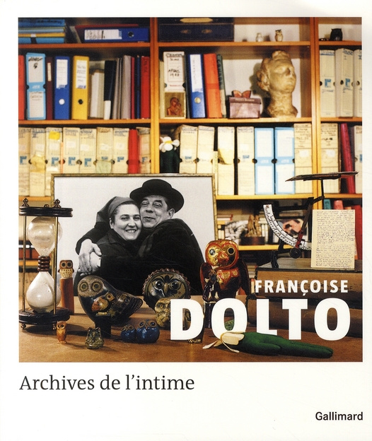 Emprunter Françoise Dolto. Archives de l'intime livre
