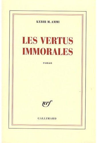 Emprunter Les vertus immorales livre