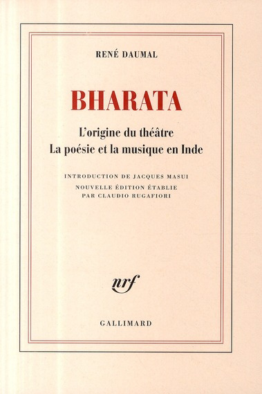 Emprunter Bharata. L'origine du théâtre ; La poésie et la musique de l'Inde livre