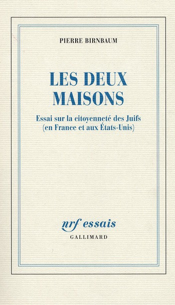 Emprunter Les deux maisons. Essai sur la citoyenneté des Juifs (en France et aux Etats-Unis) livre