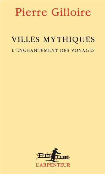 Emprunter Villes mythiques. L'enchantement des voyages livre