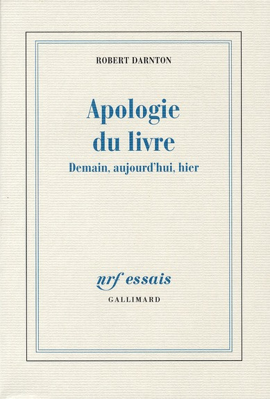 Emprunter Apologie du livre. Demain, aujourd'hui, hier livre