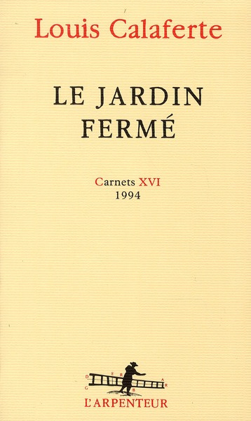 Emprunter Le jardin fermé. Carnets 16, 1994 livre
