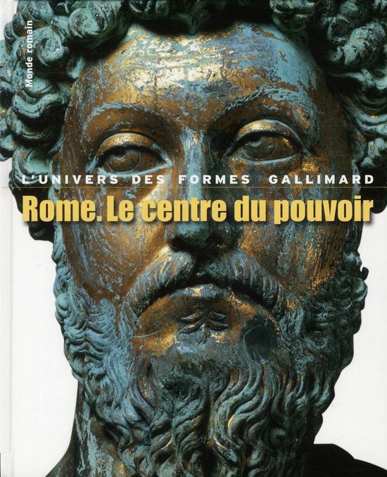 Emprunter Rome, Le centre du pouvoir. L'art romain des origines à la fin du deuxième siècle livre