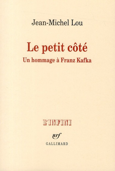 Emprunter Le petit côté. Un hommage à Franz Kafka livre